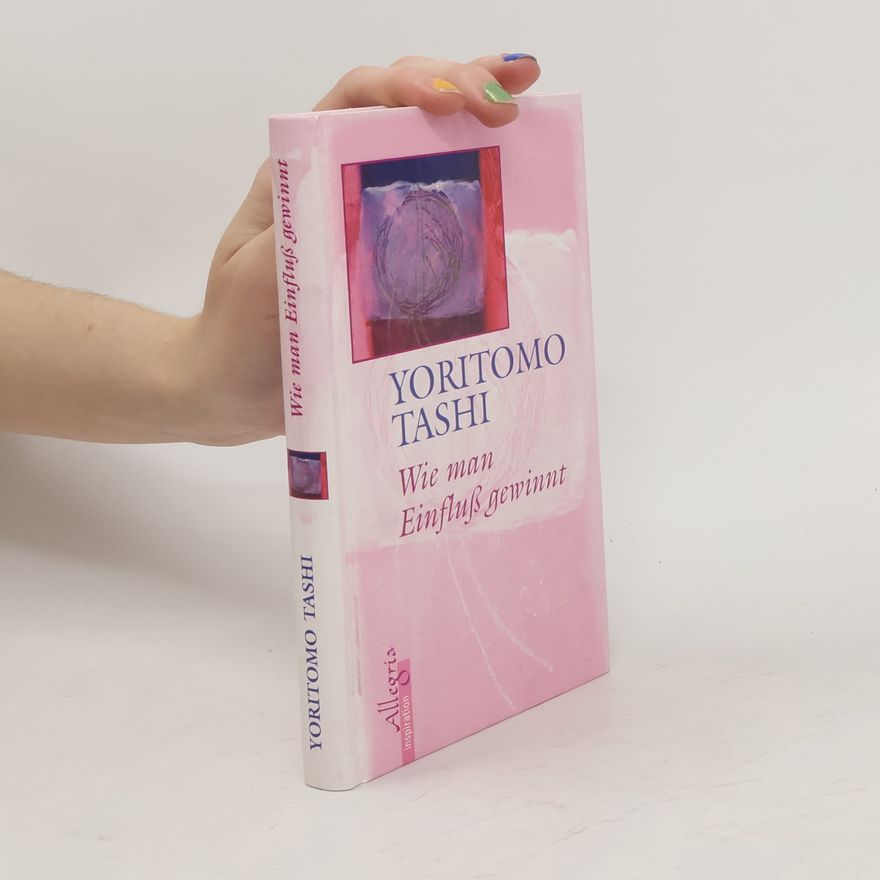 Yoritomo Tashi Wie man Einfluss gewinnt