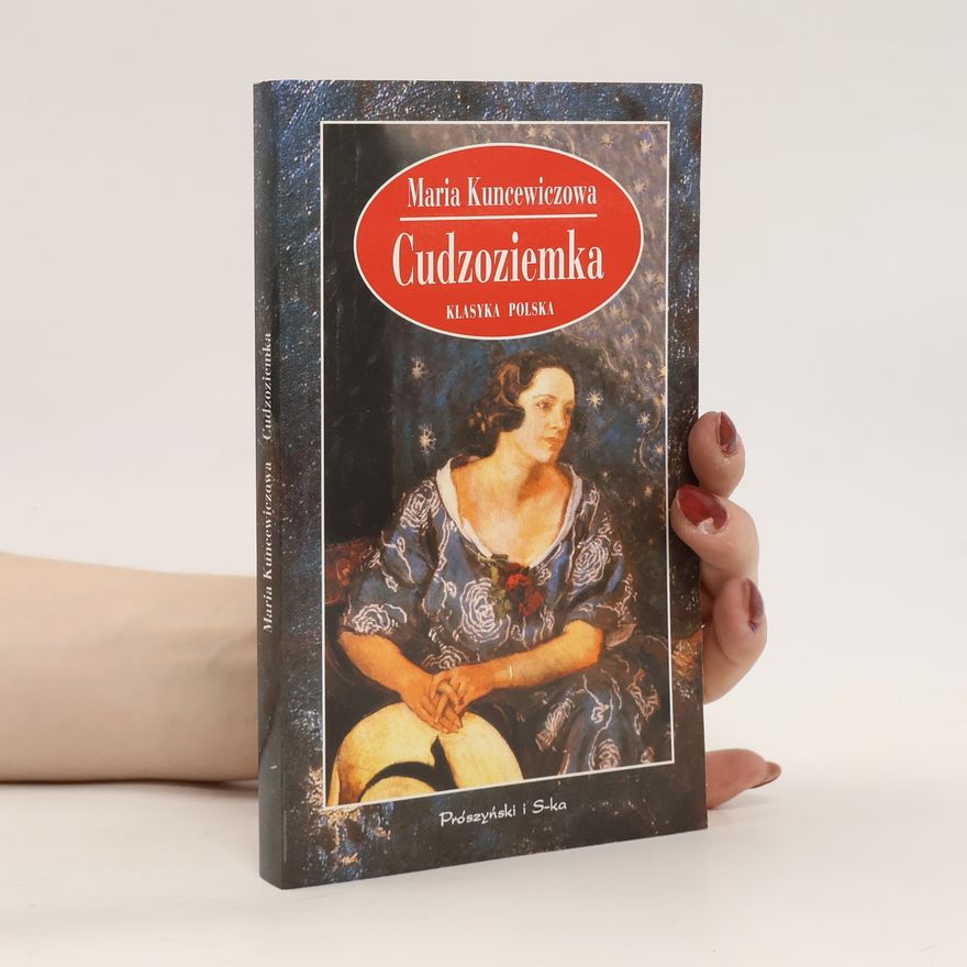 Maria Kuncewiczowa Cudzoziemka