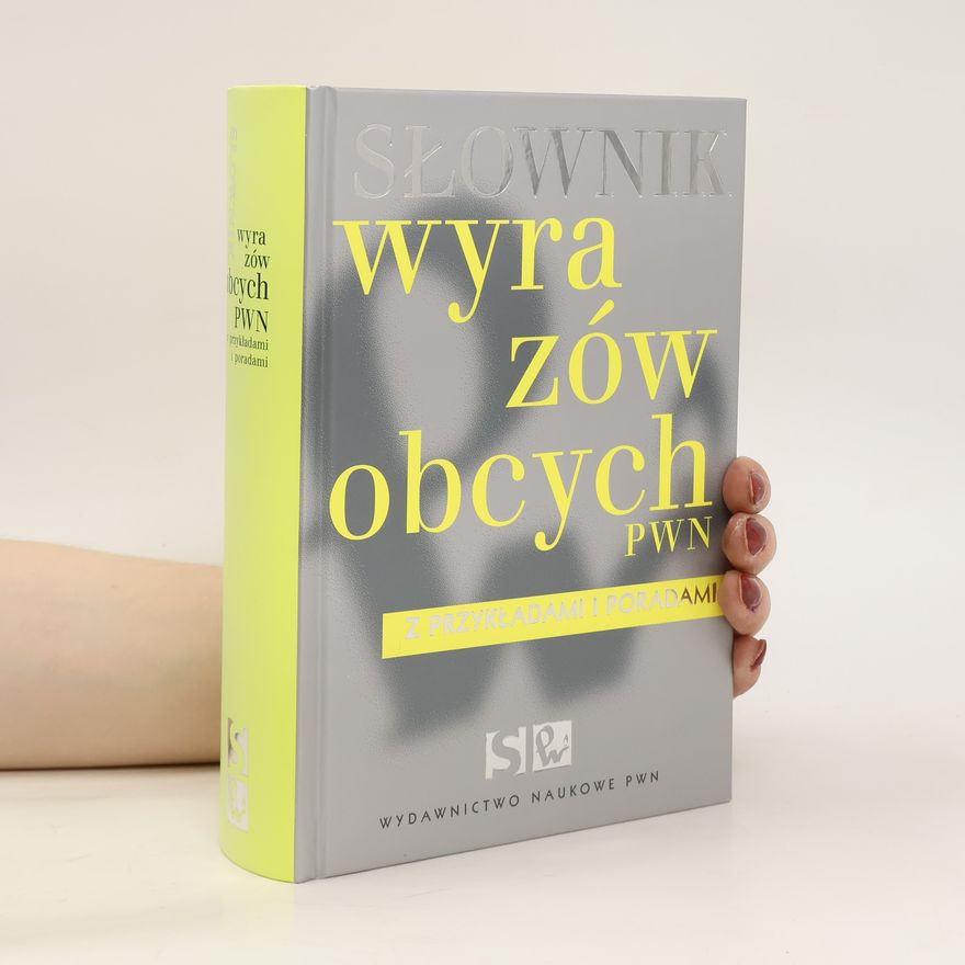 Lidia Drabik Słownik wyrazów obcych PWN z przykładami i poradami