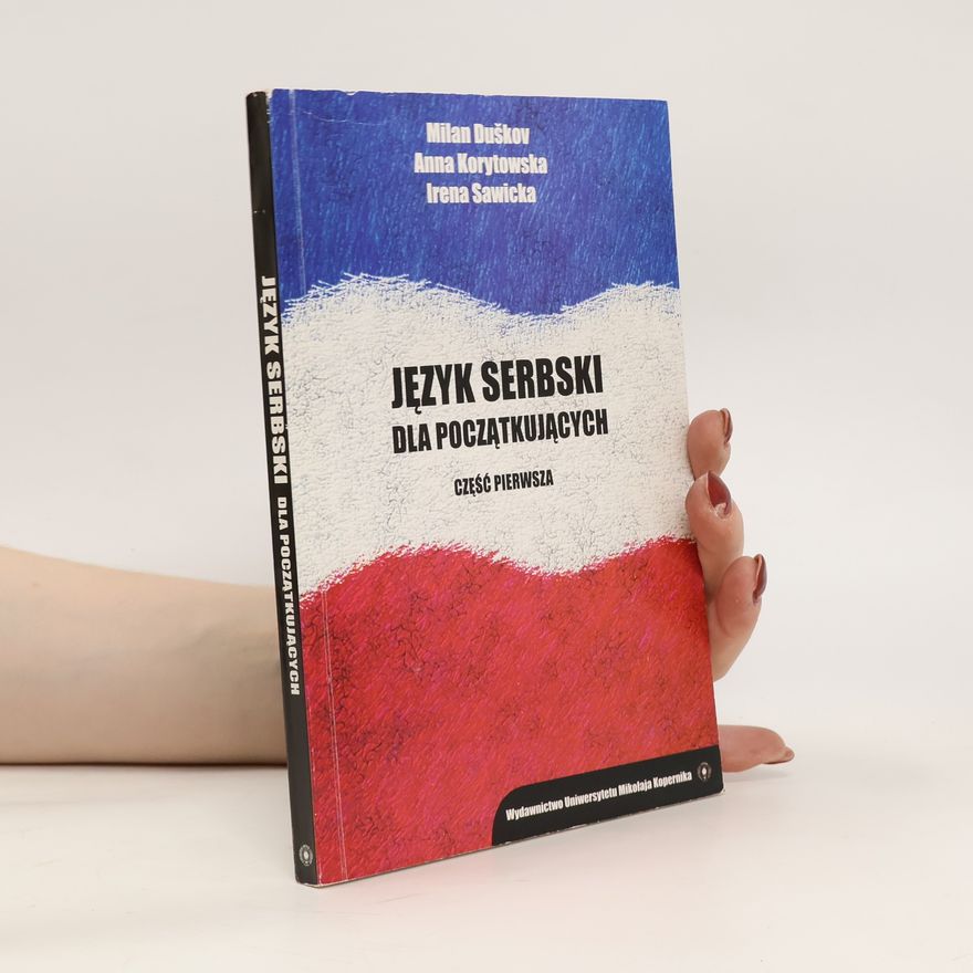 Anna Korytowska Język serbski dla początkujących. Część pierwsza