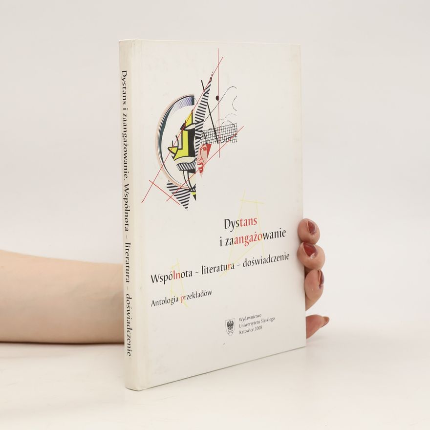 Zbigniew Kadłubek Dystans i zaangaźowanie: wspólnota-literatura-doświadczenie: antologia przekładów