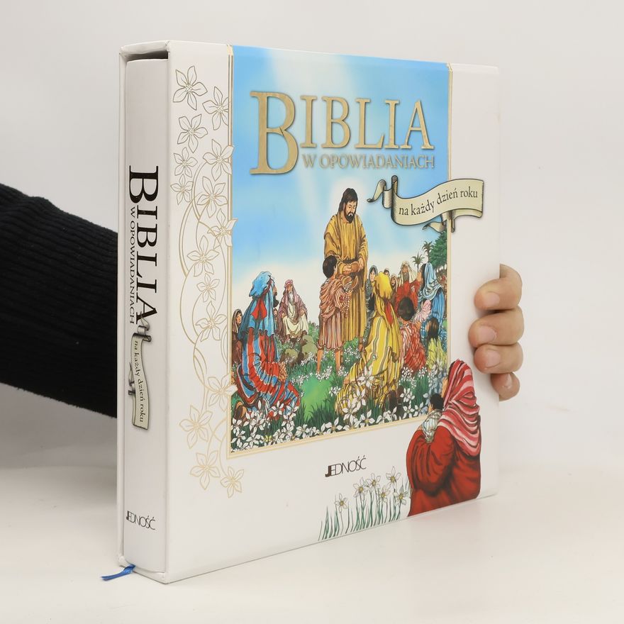 Kolektív autorov Biblia w opowiadaniach na każdy dzień roku