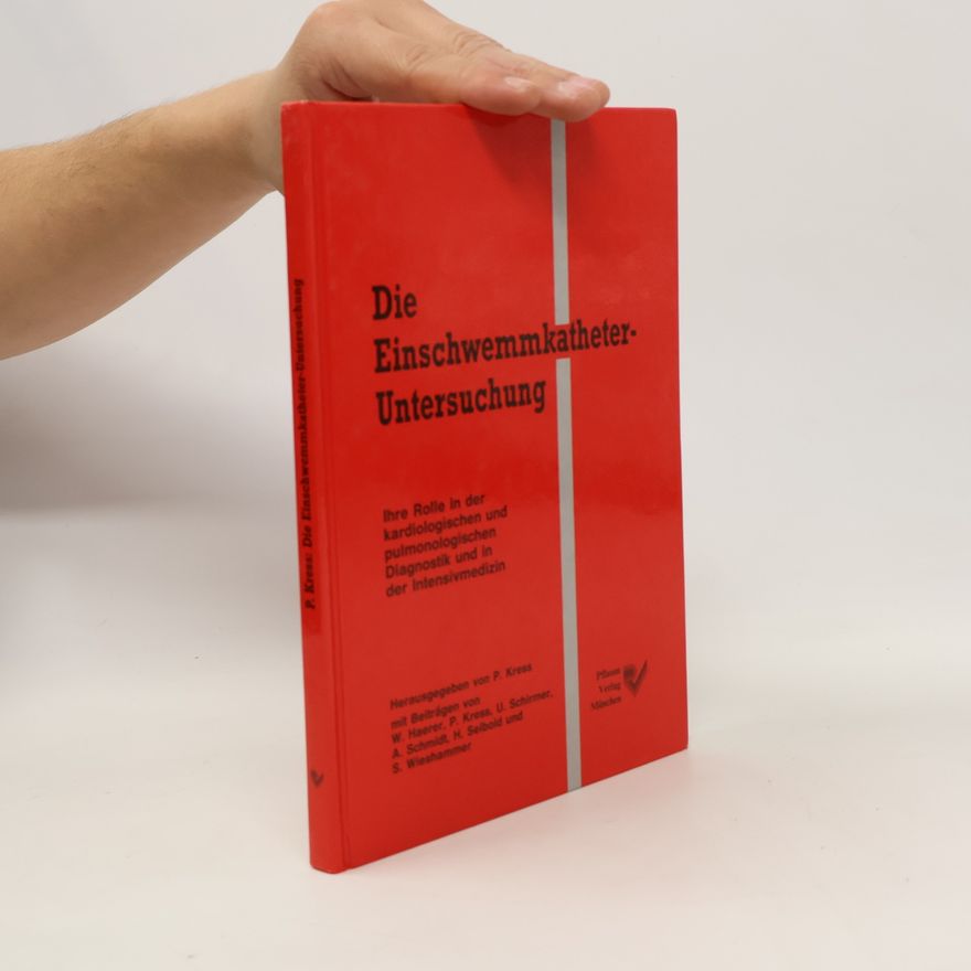 Autorenkollektiv Die Einschwemmkatheter-Untersuchung