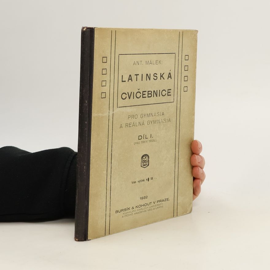 Collectif d'auteurs Latinská cvičebnice pro gymnasia a reálná gymnasia I.