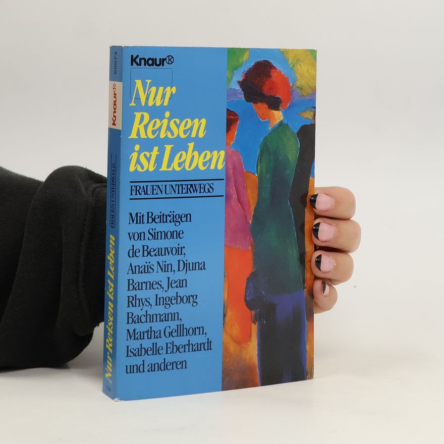 Ilse Wagner Nur Reisen ist Leben