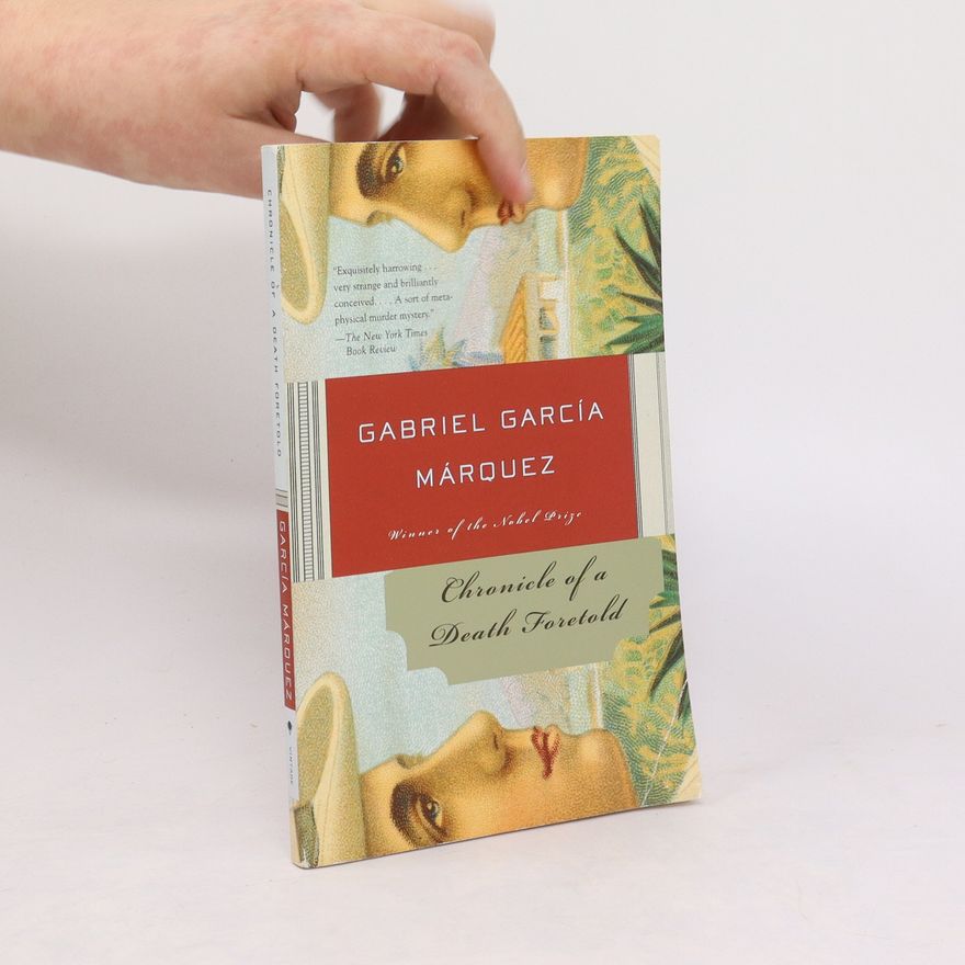 Gabriel García Márquez Chronicle of a death foretold