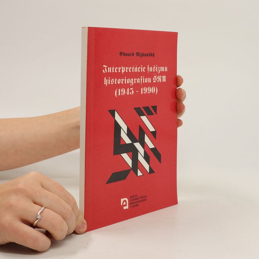 Eduard Nižňanský Interpretácie fašizmu historiografiou SRN