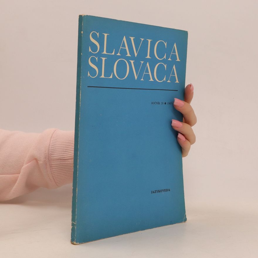 Various authors Slavica Slovaca. Ročník 20/1985