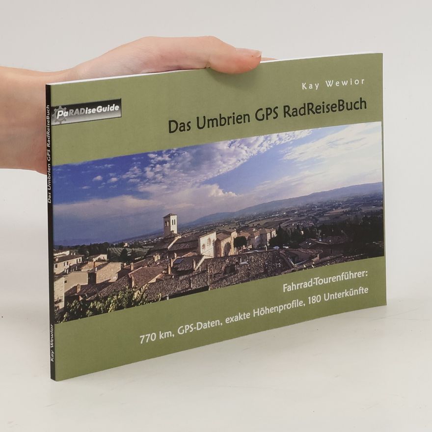 Kay Wewior Das Umbrien GPS RadReiseBuch