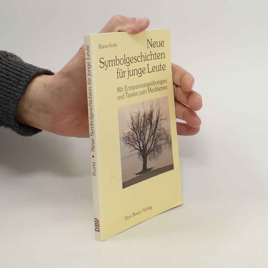 Rainer Korte Neue Symbolgeschichten für junge Leute