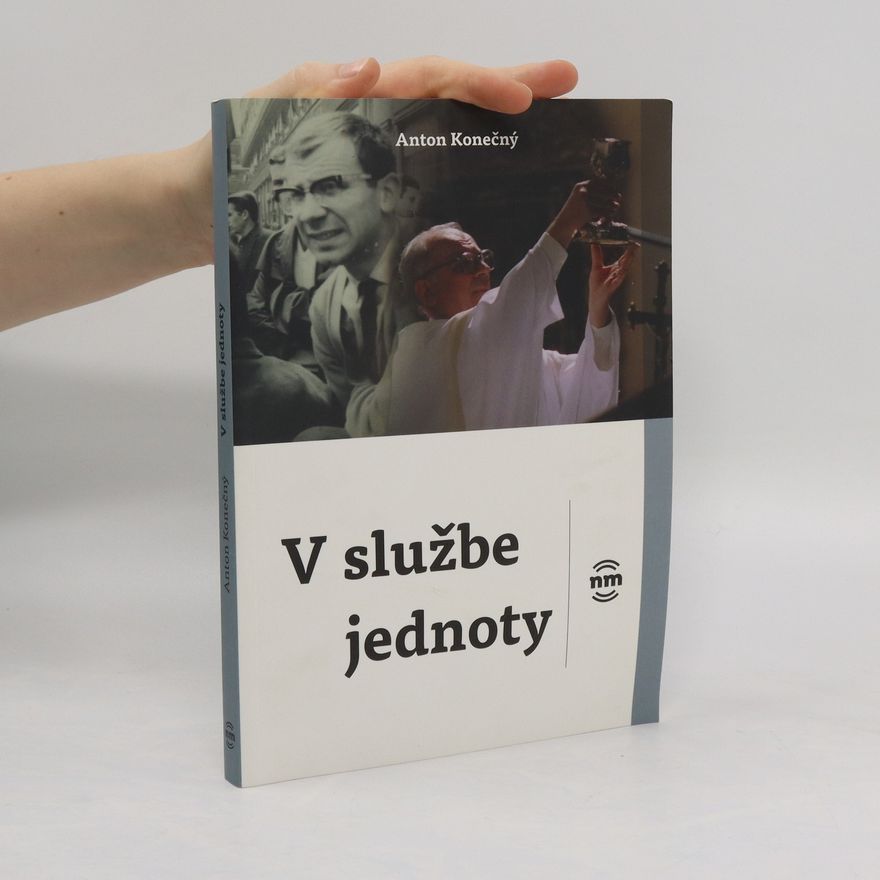 Konečný Anton V službe jednoty
