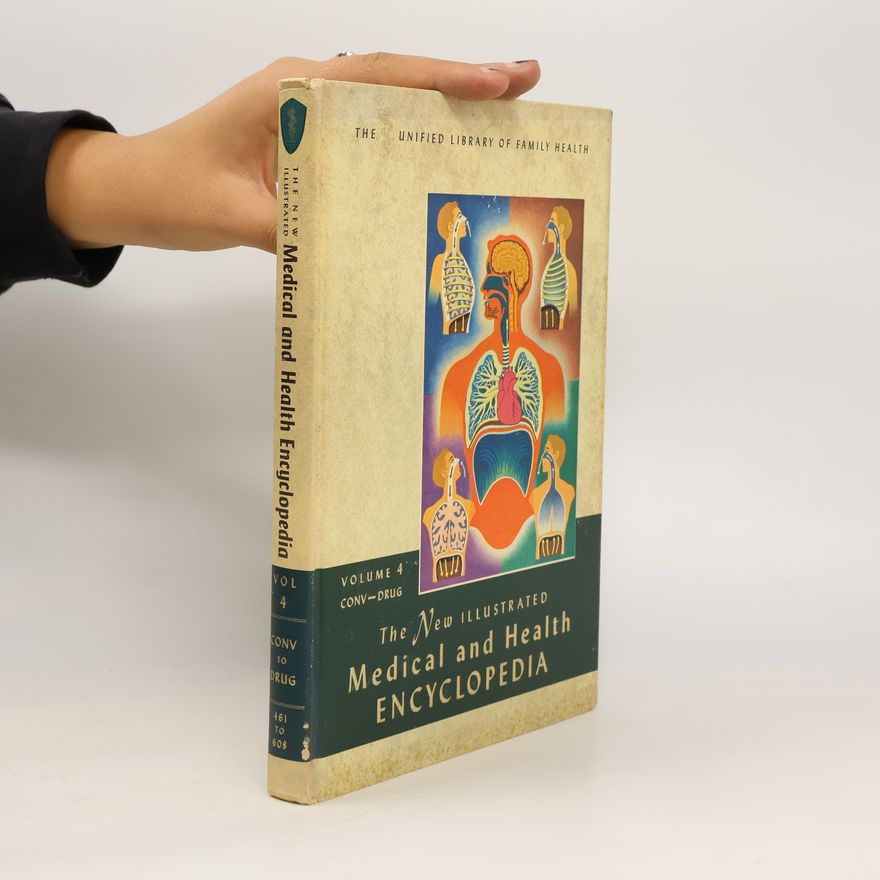 Morris Fishbein The New Illustrated Medical and Health Encyclopedia. Volume 4