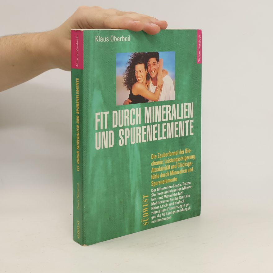 Klaus Oberbeil Fit durch Mineralien und Spurenelemente