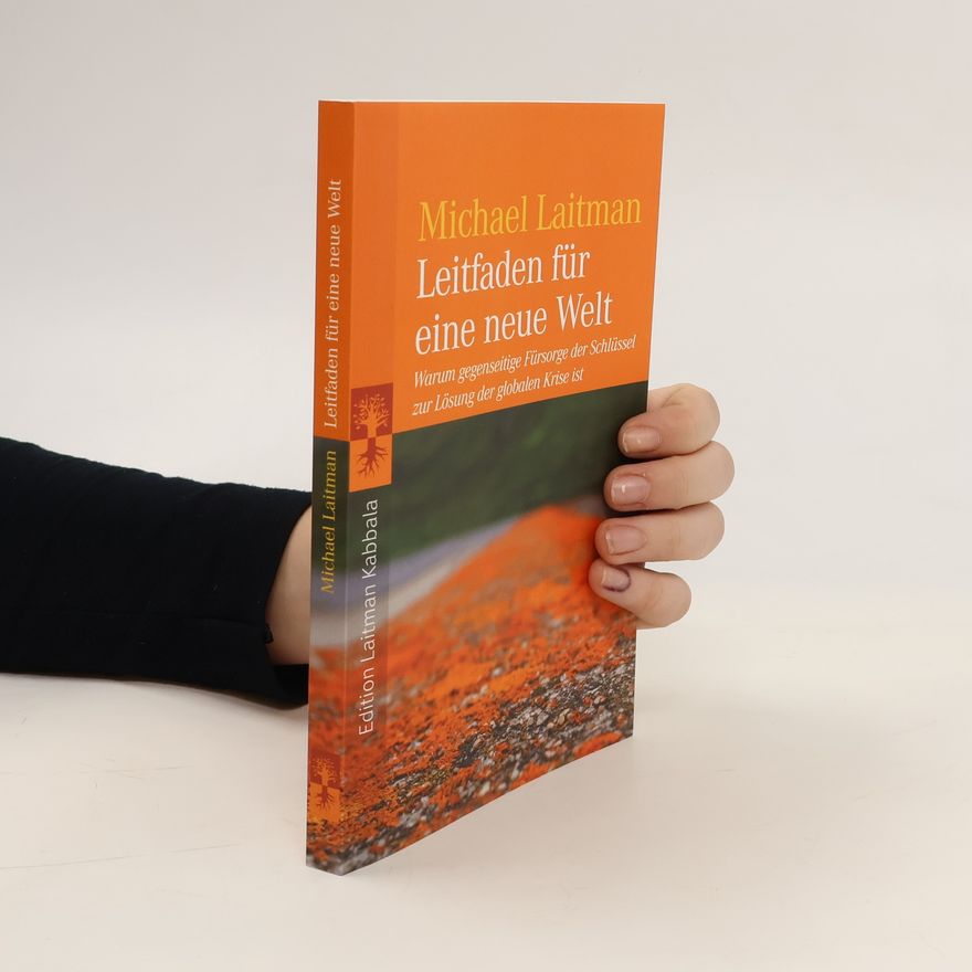 Michael Laitman Leitfaden für eine neue Welt