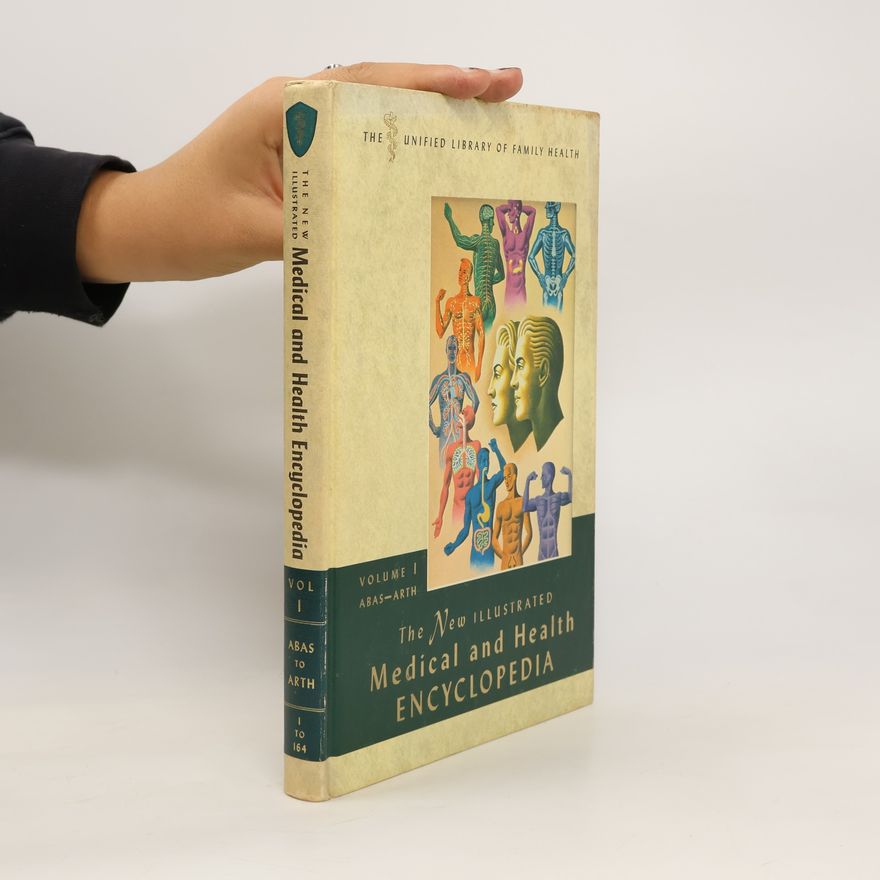 Autorenkollektiv The New Illustrated Medical and Health Encyklopedia. Volume 1