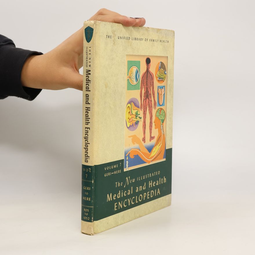 Autorenkollektiv The New Illustrated Medical and Health Encyklopedia, volume7