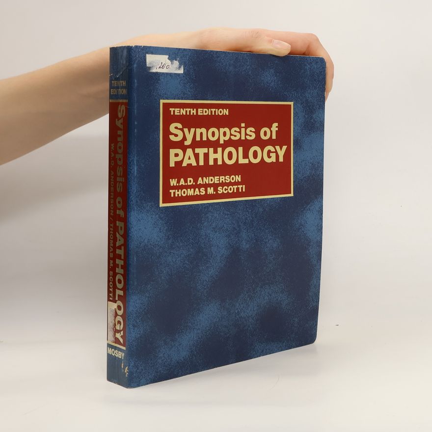 William Arnold Douglas Anderson Synopsis of pathology