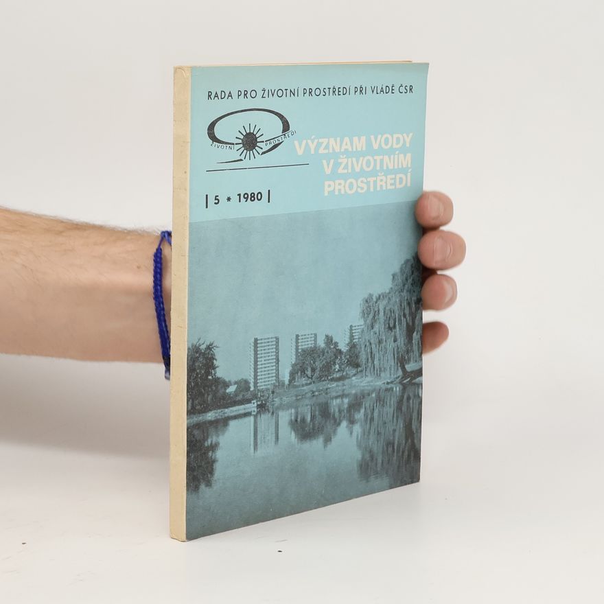 Kolektív autorov Význam vody v životním prostředí 5/1980