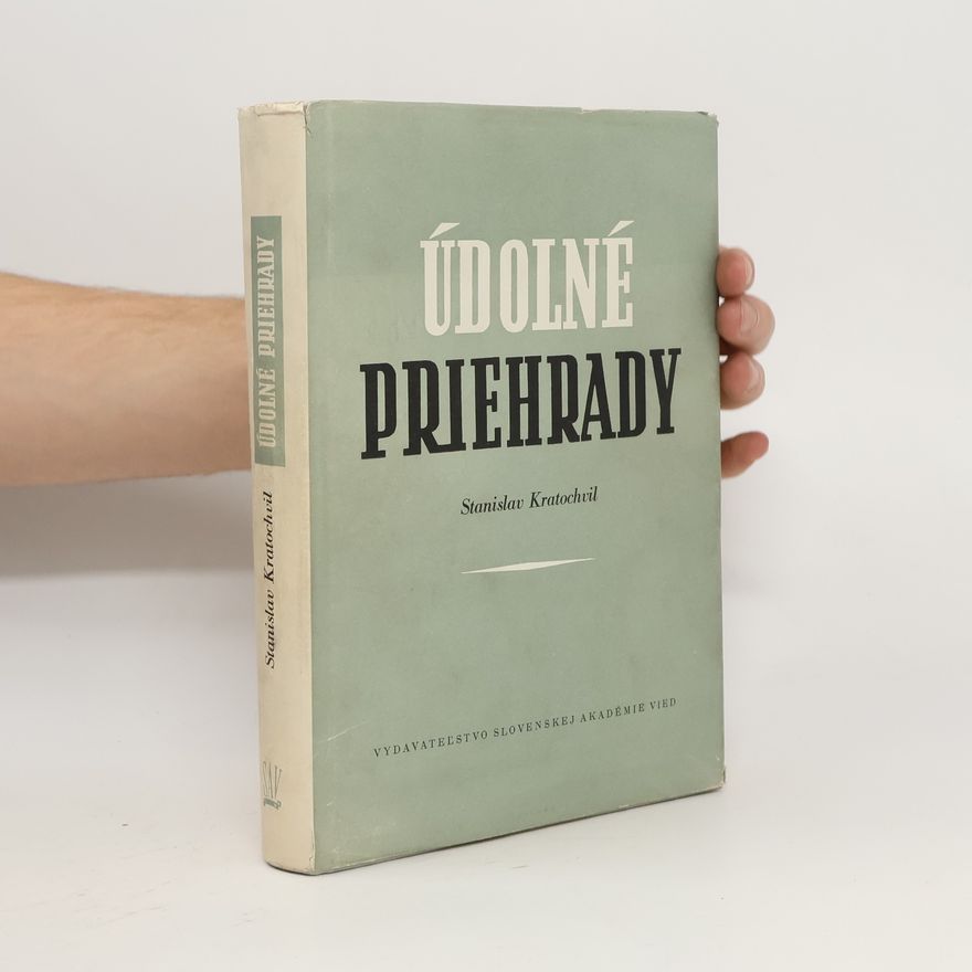 Stanislav Kratochvíl Údolné priehrady
