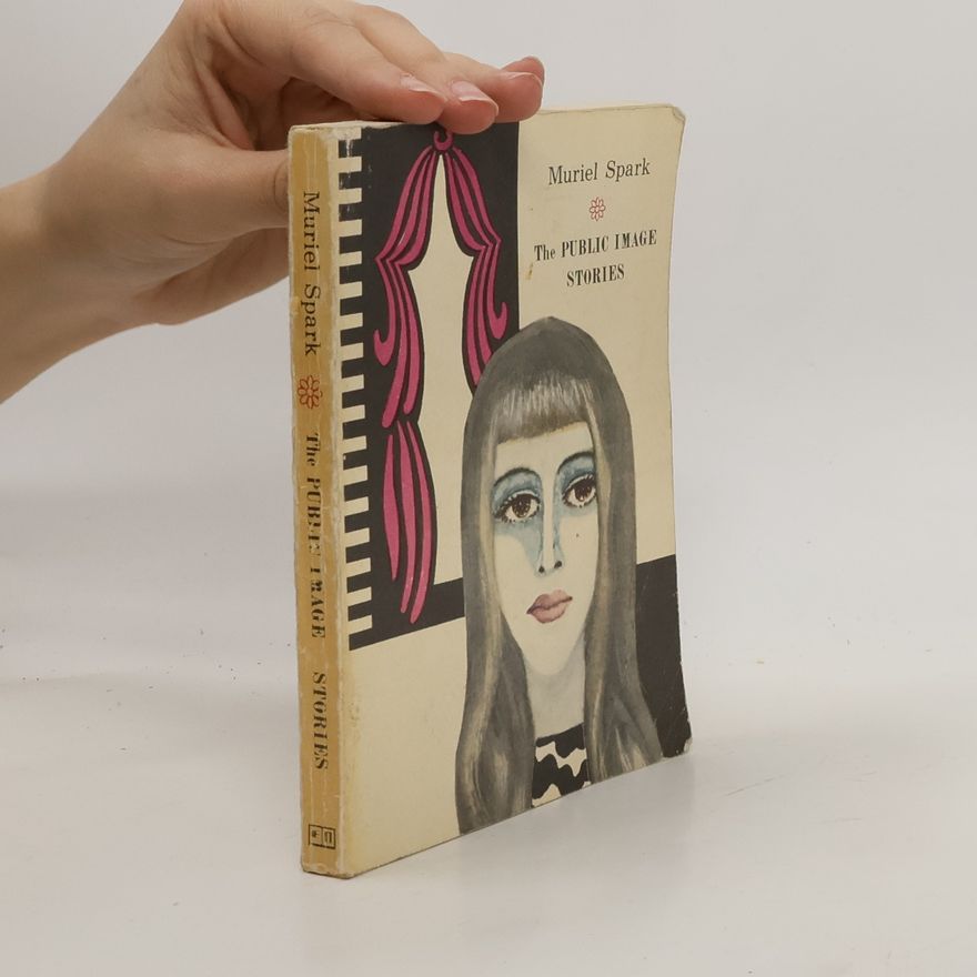 Muriel Spark The Public Image Stories