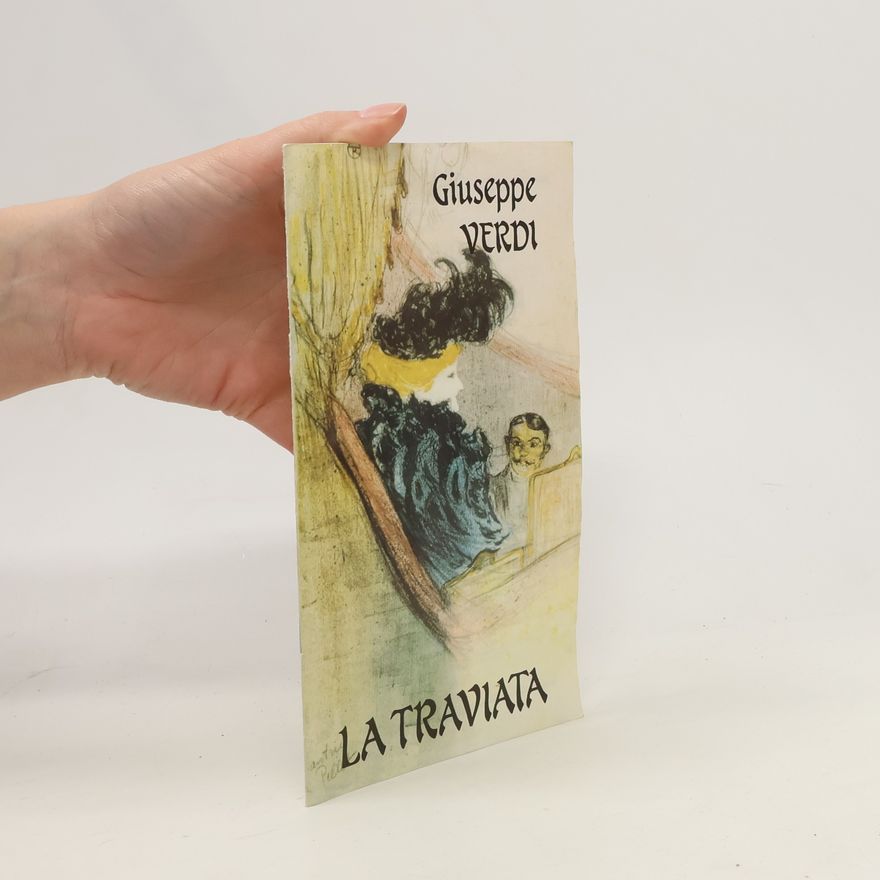 Giuseppe Verdi La Traviata
