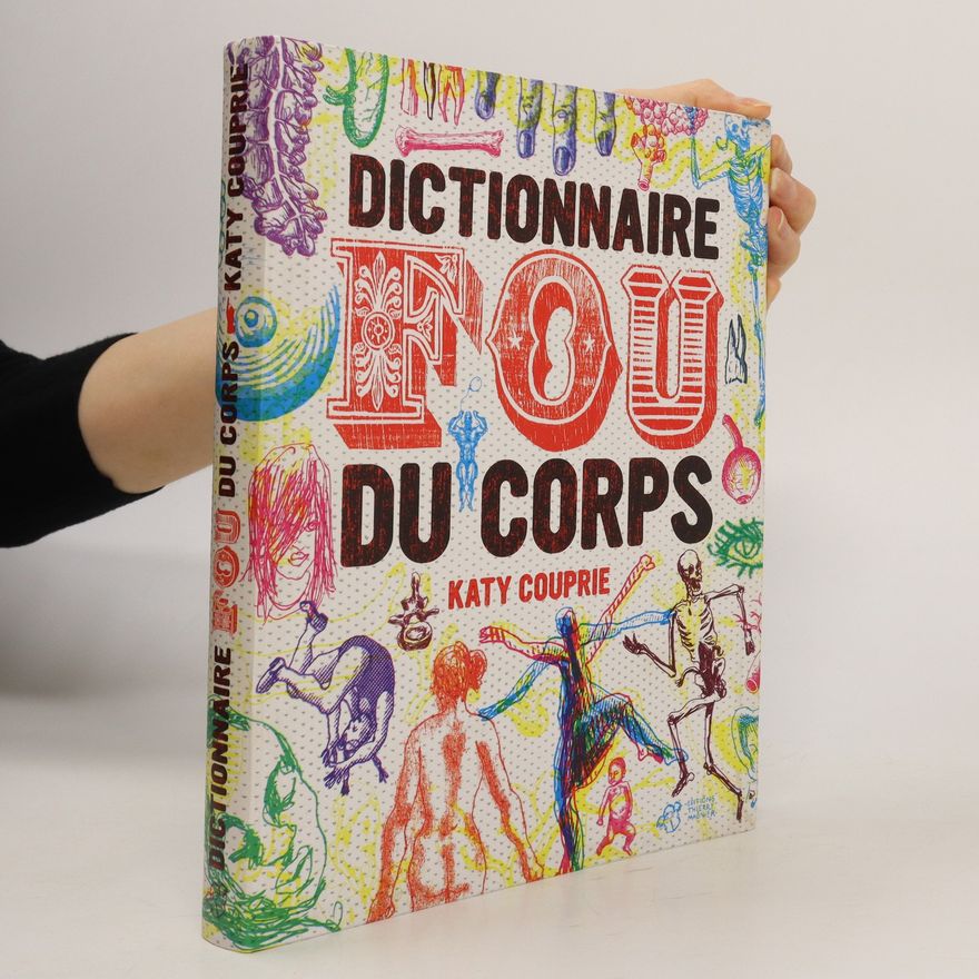 Katy Couprie Dictionnaire fou du corps
