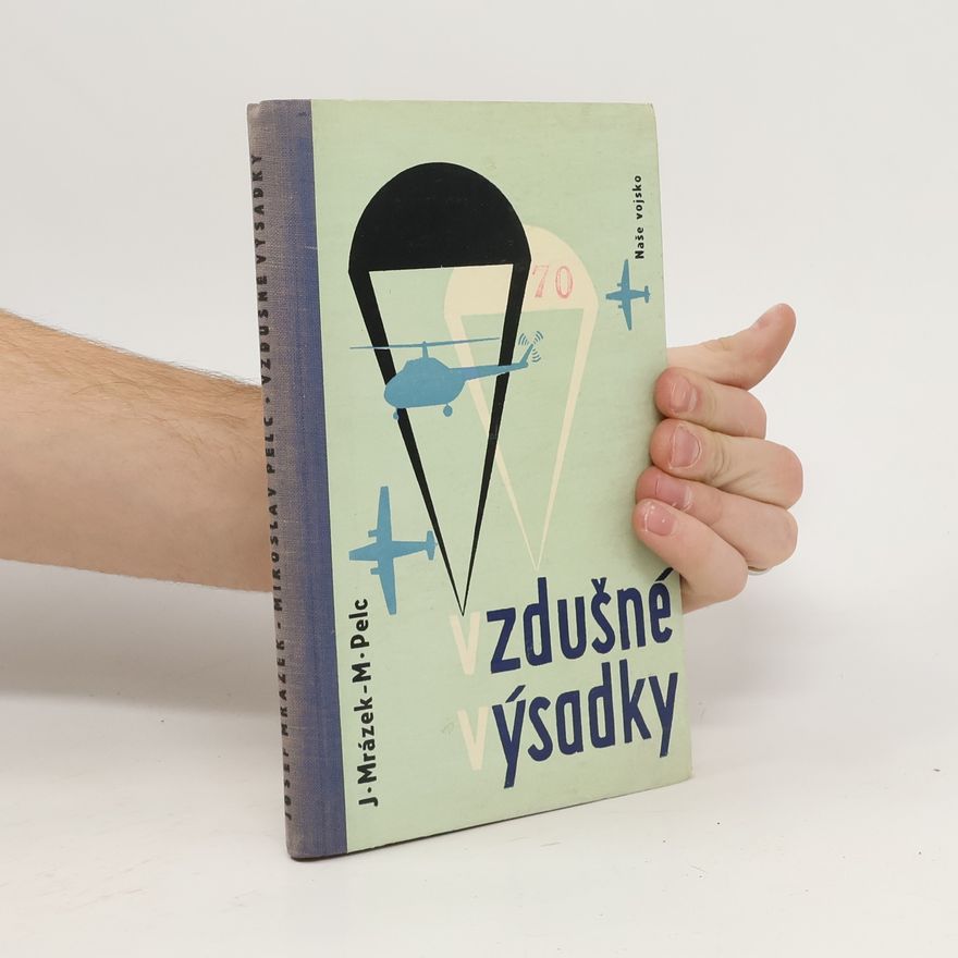 Miroslav Pelc Vzdušné výsadky