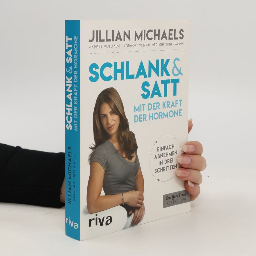 Jillian Michaels Schlank & satt mit der Kraft der Hormone