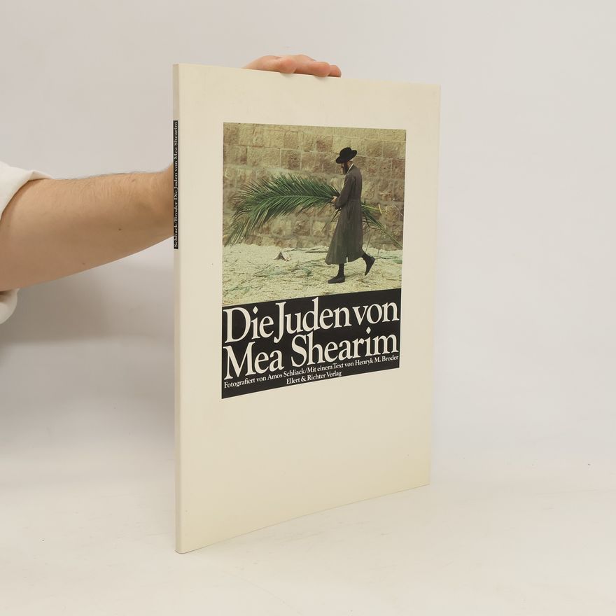 Amos Schliack Die Juden von Mea Shearim