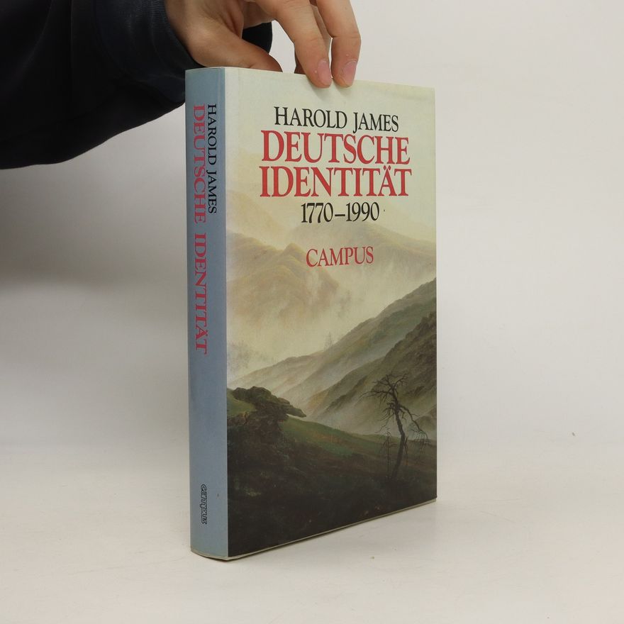 Harold James Deutsche Identität 1770 - 1990