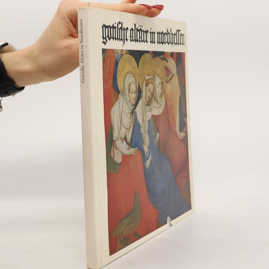 Various authors Gotische Altäre in Nordhessen