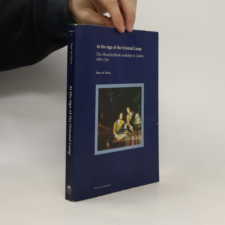 Peter De Clercq At the sign of the Oriental Lamp