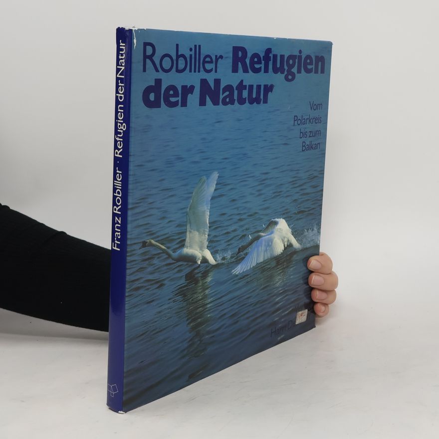 Franz Robiller Refugien der Natur