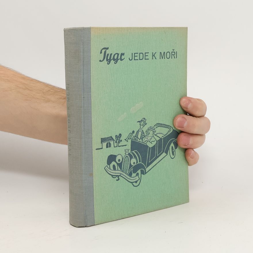 Vítězslav Šmejc Tygr jede k moři