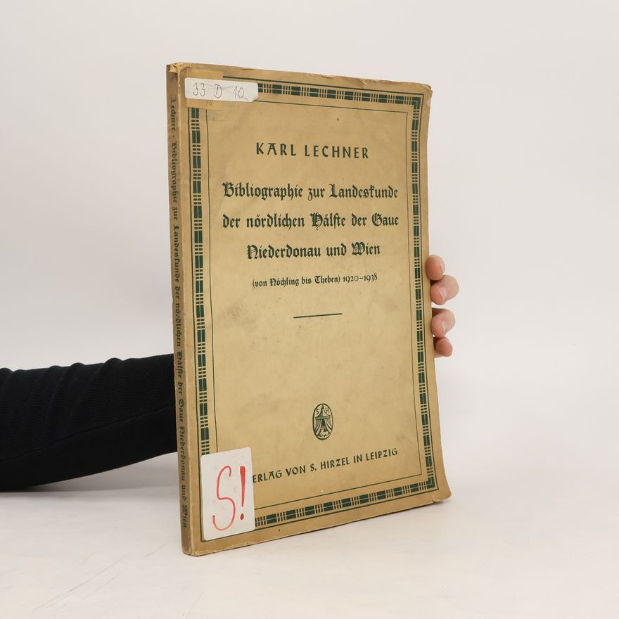 AA.VV. Bibliographie zur Landesktunde der nördlichen Dälste der Gaue Neierdonau und Wien