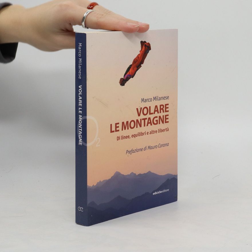 Marco Milanese Volare le montagne
