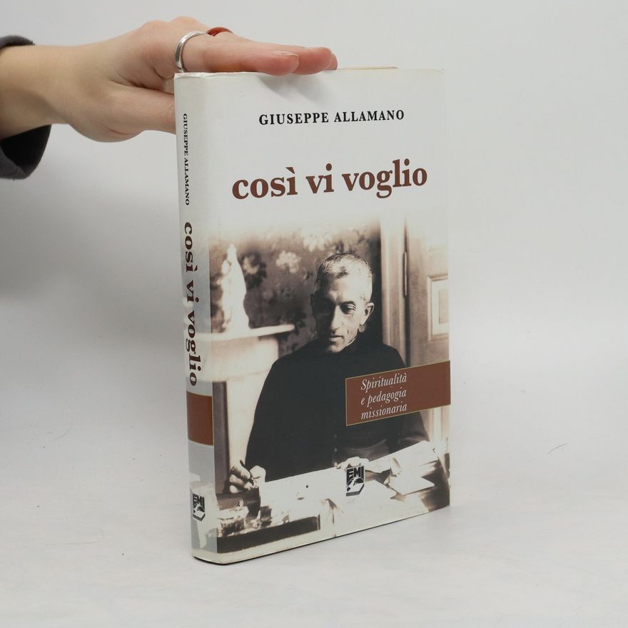 Giuseppe Allamano Così vi voglio