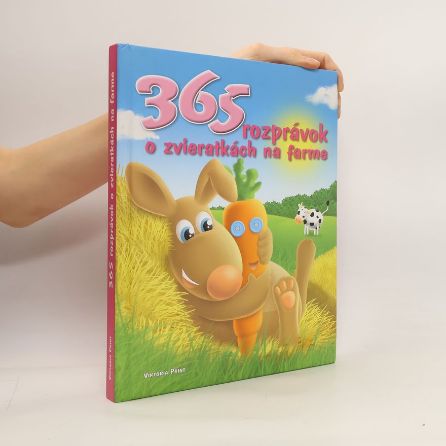 Autorenkollektiv 365 rozprávok o zvieratkách na farme