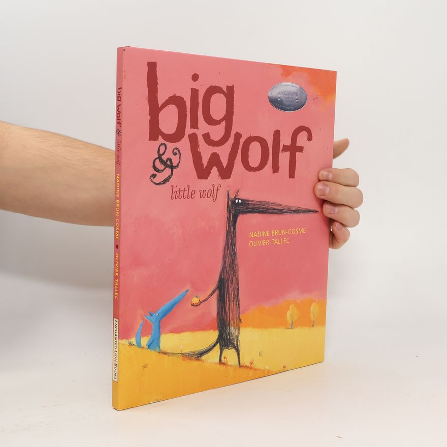 Nadine Brun-Cosme Big Wolf & Little Wolf