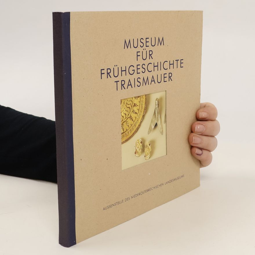 Helmut Windl Museum für frühgeschichte Traismauer