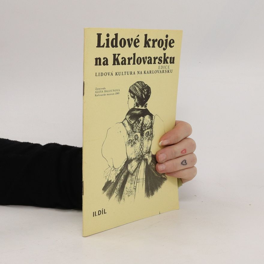 Aleša Balounová Lidové kroje na Karlovarsku II. díl