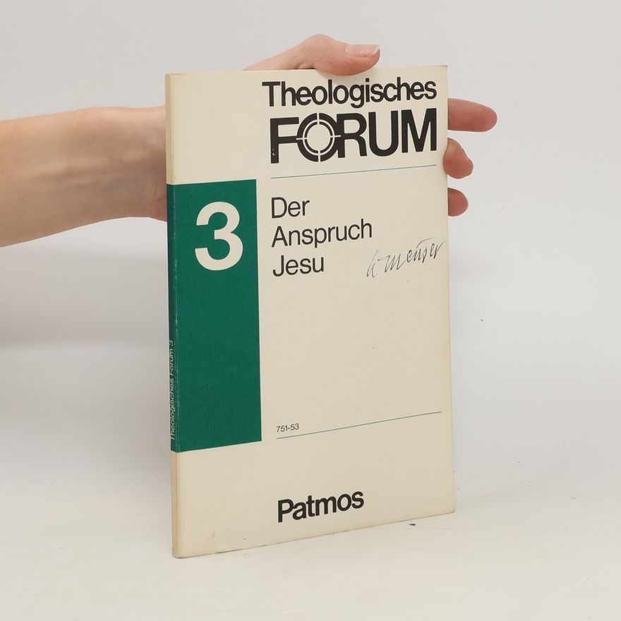 Autorenkollektiv Theologisches Forum 3. Der Anspruch Jesu
