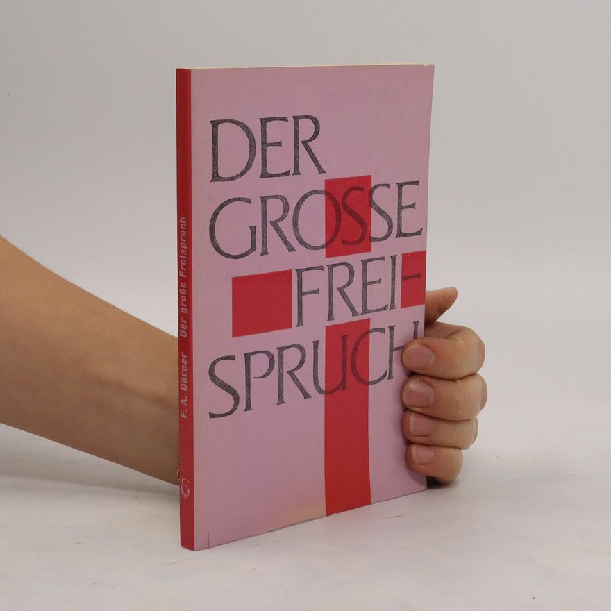 F.A. Dörner Der Grosse Freispruch