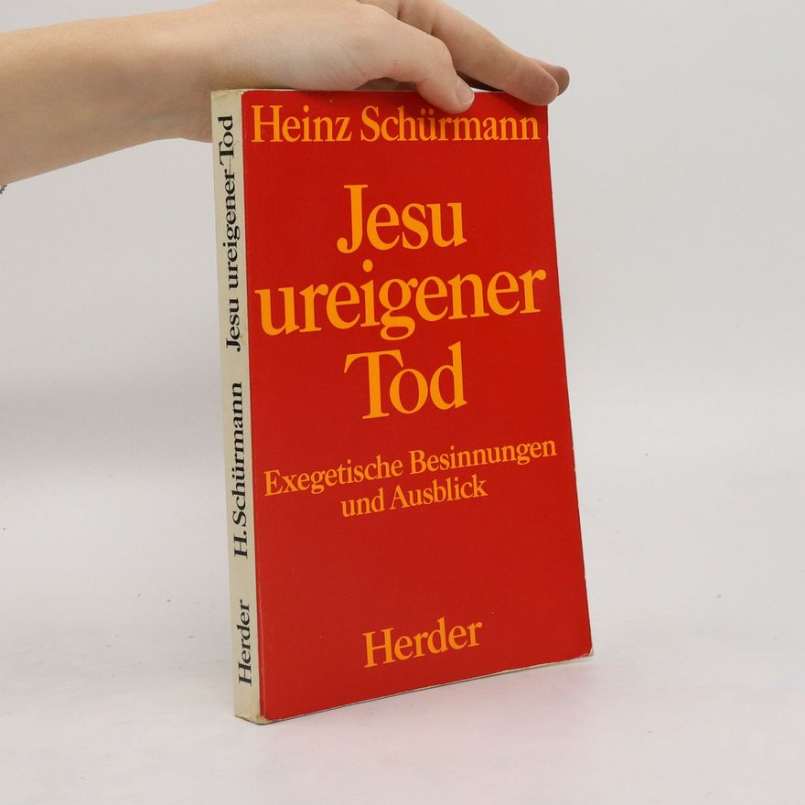 Heinz Schürmann Jesu unreigener Tod