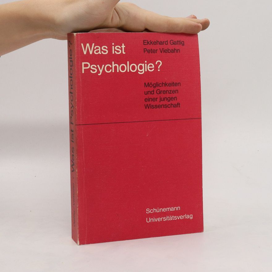 Ekkehard Gattig Was ist Psychologie?