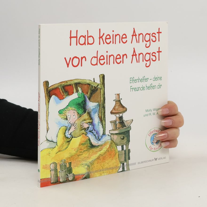 Molly Wigand Hab keine Angst vor deiner Angst