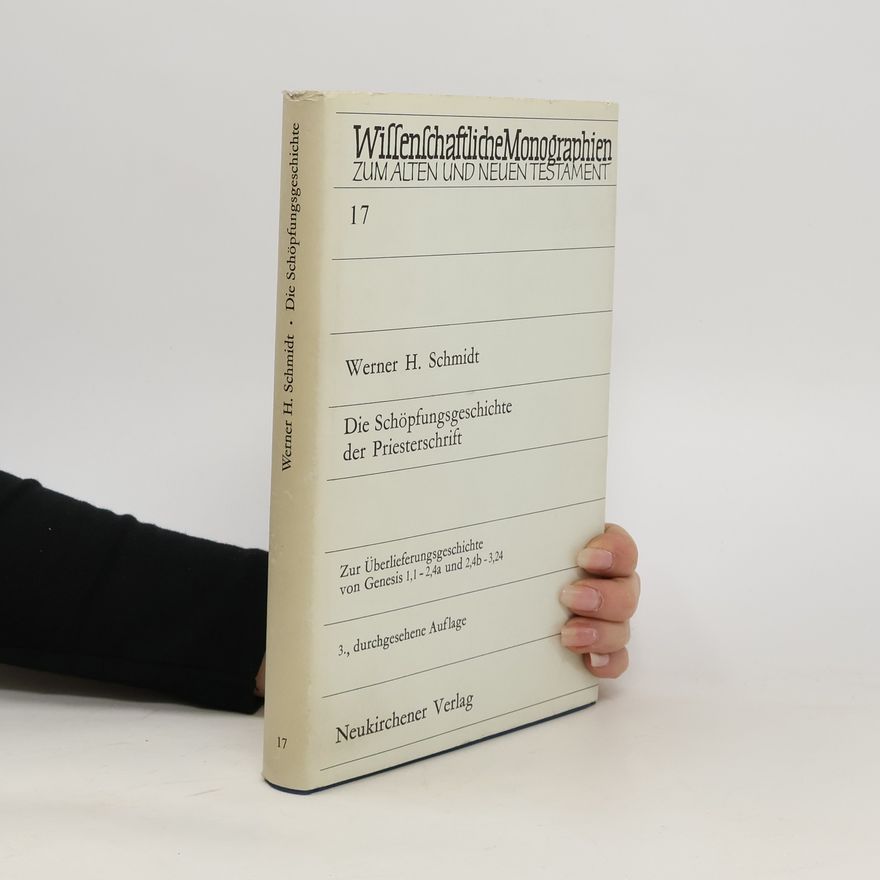 Werner H. Schmidt Die Schöpfungsgeschichte der Priesterschrift