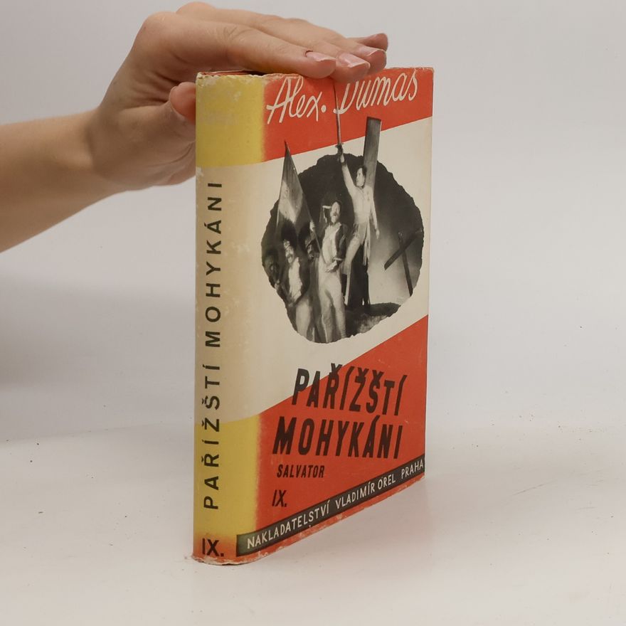 Alexandre Dumas starší Pařížští Mohykáni IX.