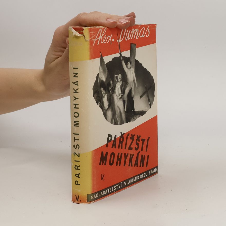 Alexandre Dumas starší Pařížští mohykáni V.