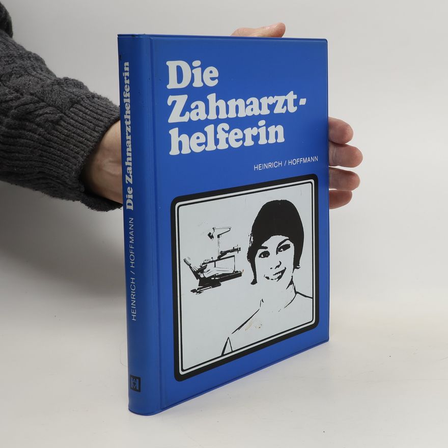 Erich Heinrich Die Zahnarzthelferin